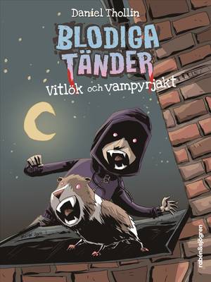 Vitlök och vampyrjakt (Blodiga tänder, #2)