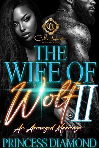 The Wife Of Wolf 2: An Arranged Marriage (Kindle Edition)