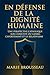 En Défense de la Dignité Humaine by Marie Brousseau
