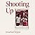 Shooting Up