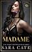 Madame: Unterwirf dich mir ...