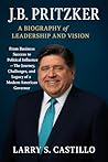 J.B. PRITZKER: A ...