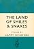 The Land of Smiles & Snakes