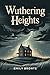 Wuthering Heights by Emily Brontë Wuthering Heights by Emily Brontë