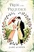 Pride and Prejudice by Jane Austen Pride and Prejudice by Jane Austen