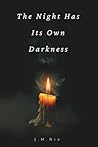 The Night Has Its Own Darkness: Where Forgotten Women Speak Again | Poetic Monologues, Ritual, and Remembrance Across Time | A Timeless Gift for Lovers of History and Women’s Voices The Night Has Its Own Darkness: Where Forgotten Women Speak Again | Poetic Monologues, Ritual, and Remembrance Across Time | A Timeless Gift for Lovers of History and Women’s Voices