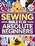 The Sewing Bible For Absolu...