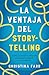La ventaja del storytelling