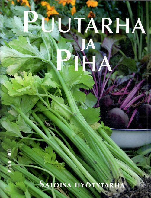 Puutarha ja piha: Satoisa hyötytarha (Hardcover)