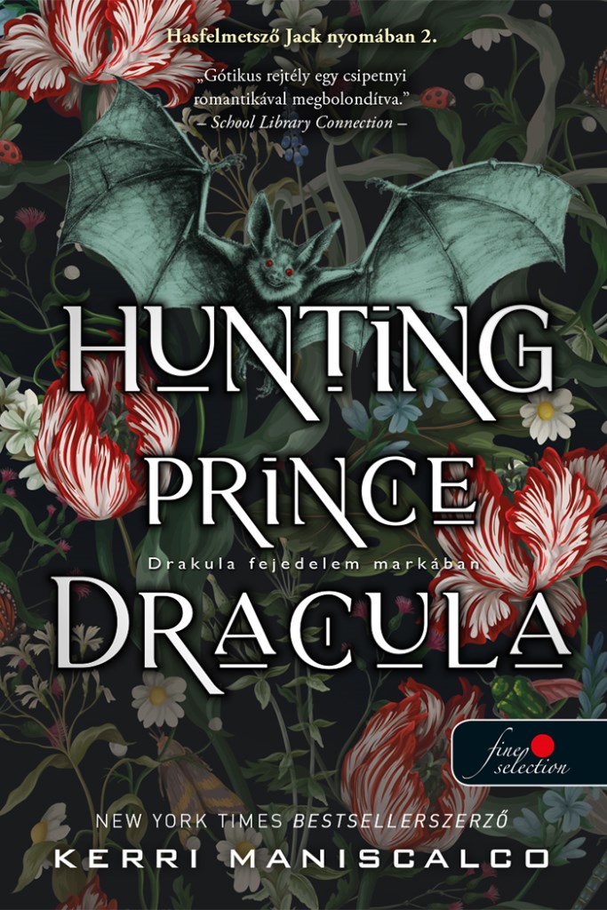 Hunting Prince Dracula - Drakula fejedelem markában (Hasfelmetsző Jack nyomában, #2)