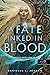 A Fate Inked in Blood - Vérbe vetett sors (A sorstalanok krónikája, #1)