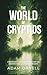 The World of Cryptids: A Fa...