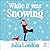 While It Was Snowing by Julia London