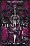 The Shadows Betwe...