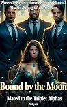 Bound by the Moon...