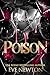 Poison A Dark College Reverse Harem (Kings of St. Bartholomew's Book 1) by Eve Newton