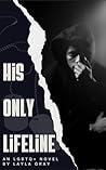 His Only Lifeline
