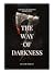 The Way of Darkness by Katie  Morgan