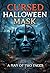 Cursed Halloween Mask: A Ma...