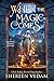 When the Magic Comes: A Cozy Epic Fantasy Mystery