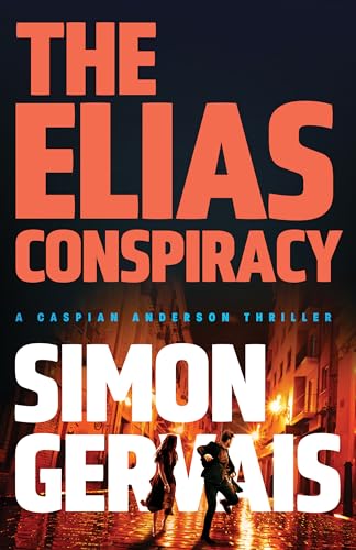The Elias Conspiracy (Caspian Anderson)