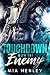Touchdown With The Enemy by Mia Henley