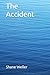 The Accident