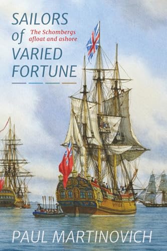 Sailors of Varied Fortune: The Schombergs afloat and ashore (Paperback)