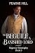 To Beguile a Banished Lord ...