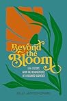 Beyond the Bloom:...
