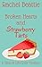 Broken Hearts and Strawberr...