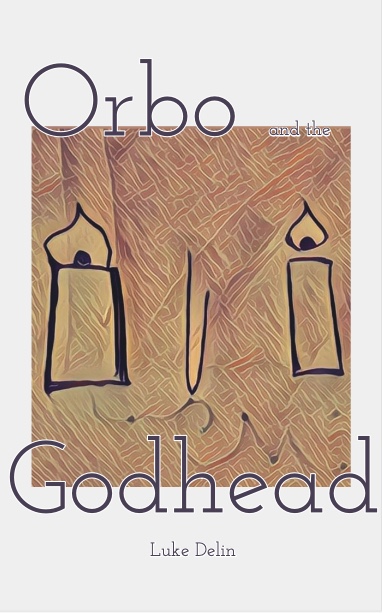 Orbo and the Godhead (Paperback)