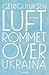 Luftrommet over Ukraina by Geir Gulliksen Luftrommet over Ukraina by Geir Gulliksen