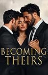 Becoming Theirs