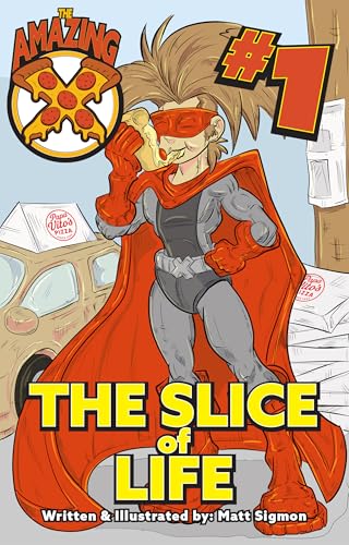 The Amazing X #1: The Slice of Life (Kindle Edition)