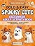 Bold & Easy Spooky Cute Hal...