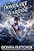 The Dominant Warrior: Highland Wishes Trilogy Book Three