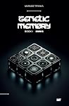 GENETIC MEMORY: B...
