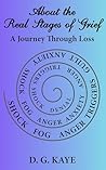About the Real Stages of Grief by D.G. Kaye