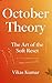 October Theory: The Art of ...