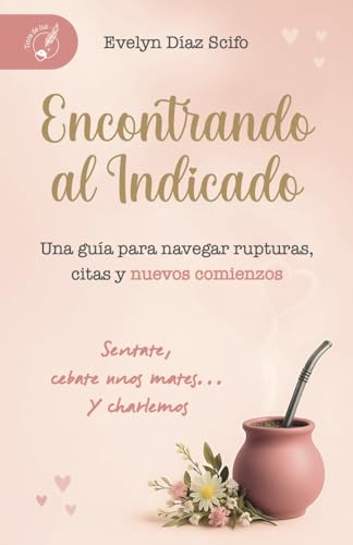 ENCONTRANDO AL INDICADO (Spanish Edition)