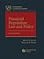 Financial Regulation: Law a...