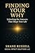 Finding Your Why: How to Bu...