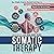 Somatic Therapy Workbook fo...