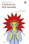 L'infanzia del mondo