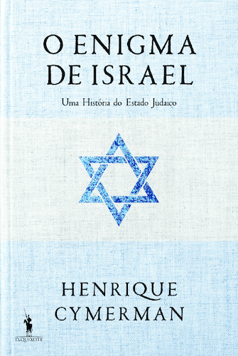 O Enigma de Israel: Uma História do Estado Judaico