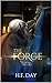 The Forge by H.F. Day