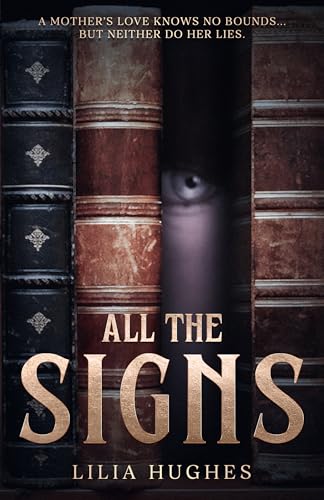 All The Signs: A gothic suspense novel (Kindle Edition)