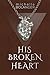 His Broken Heart (The Divided Hearts Series Book 2)