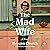 The Mad Wife